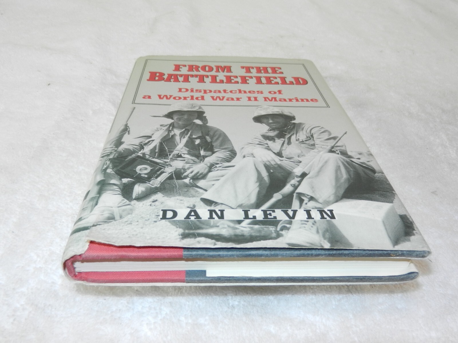WW II Marine Correspondent: Saipan, Tinian, Iwo Jima «FROM THE BATTLEFIELD»